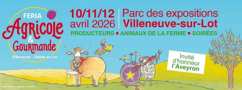 Feria Agricole & Gourmande 2026 à Villeneuve-sur-Lot : producteurs, animaux et soirées avec l'Aveyron à l'honneur.